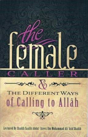 The Female Callerand The Different Ways of Calling to Allah