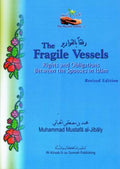 The Fragile Vessels