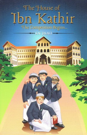 The House of Ibn Kathir The Competition Begins