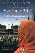 The Numerous Mistakes Regarding the Hajj of the Improperly Covered Woman