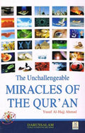 The Unchallengeable Miracles of the Quran