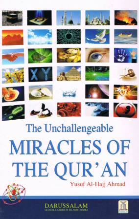 The Unchallengeable Miracles of the Quran