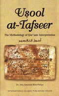 Usool at-Tafseer: The Methodology of Qur'anic Interpretation