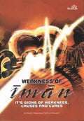 Weakness of Iman: It's Signs of Weakness,