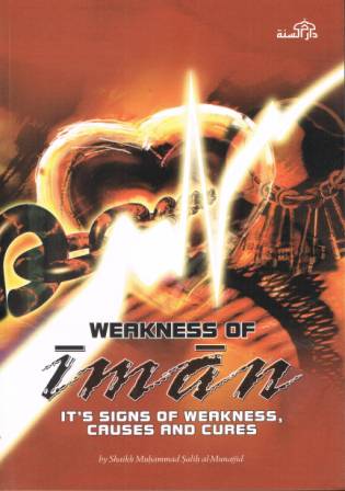 Weakness of Iman: It's Signs of Weakness,