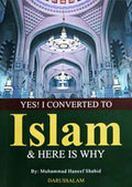 Yes! I Converted to Islam and Here is Why