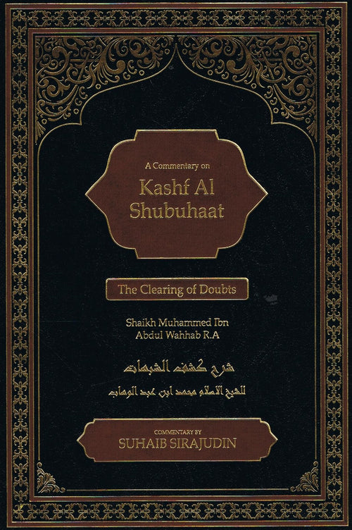 A Comment. on Kashf Al Shubuhaat-The Clearing of Doubts