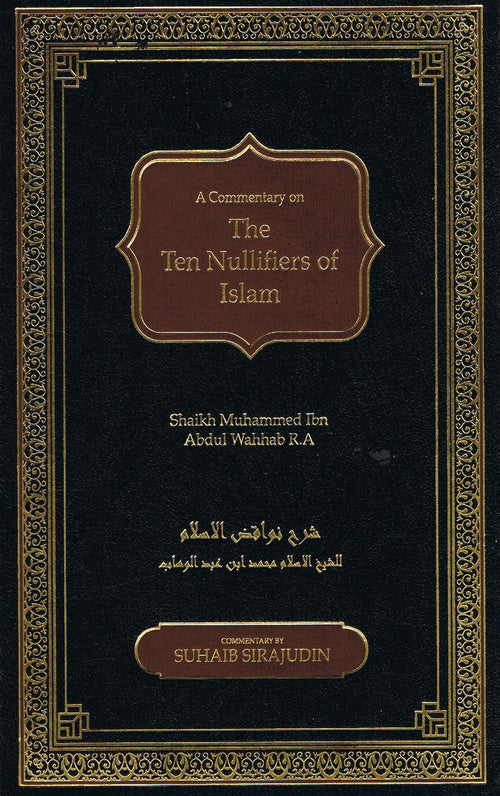 A Comment. on The Ten Nullifiers of Islam