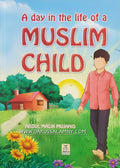 A Day in The Life of a Muslim Child