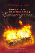 A Warning from Wastefulness & Extravagance