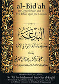 Al-Bid'ah, its General Rules and its Evil Effect