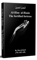 Al-Hisn al-Hasin The Fortified Fortress