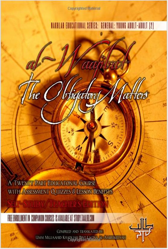 Al-Waajibaat-The Obligatory Maters – Self-Study