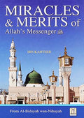Al Bidayah wa Nihaya (6), Miracles & Merits of Allah's Messenger