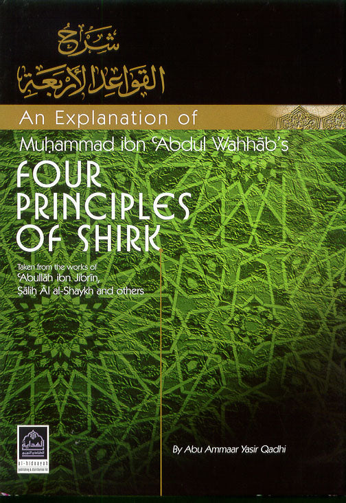 An Expl. Of Muhammad Ibn A. Wahab's Four Principles of Shirk