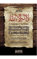 The Expl. of the Treatise: The Meaning of The Statement of Tawhid