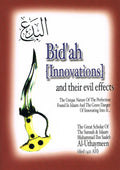 Bid'ah {Innovations} and their evil effects