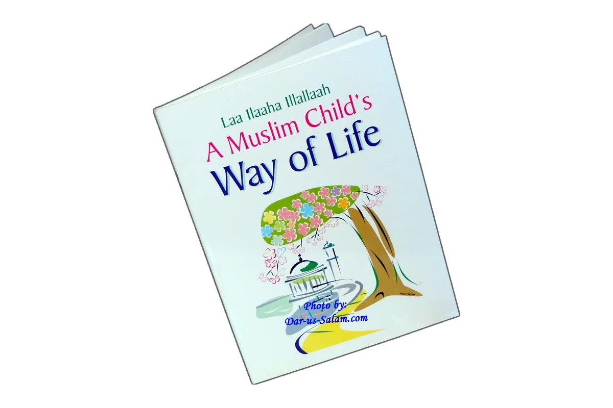 A Muslim Child's Way of Life