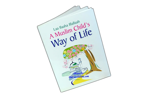 A Muslim Child's Way of Life