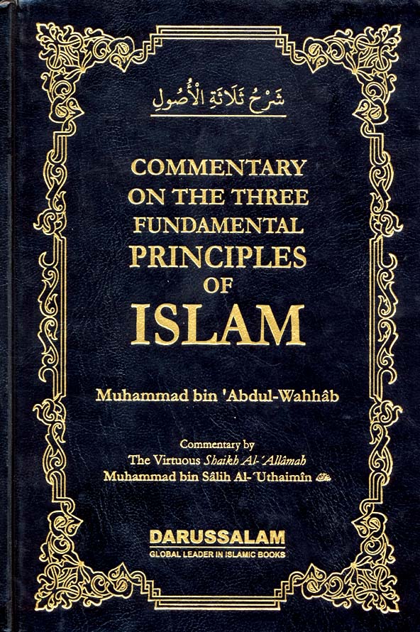 An Expl. of Three Fundamental Principles of Islam