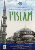 Un Apercu Concis Sur L'Islam