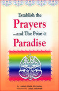 Establish the Prayer and Prize is Paradise