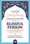 Expl. Of The Hadith Indeed The Blissful Person…