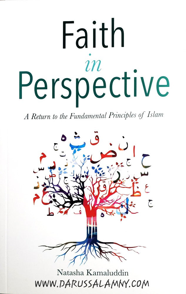 Faith in Perspective: A Return to the Fundamental Principles…