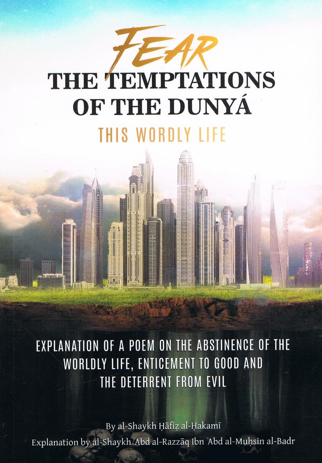 Fear The Temptations of The Dunya
