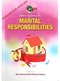 Forty Hadith On Marital Responsibilities - Maktaba Dar-us-salam Inc.