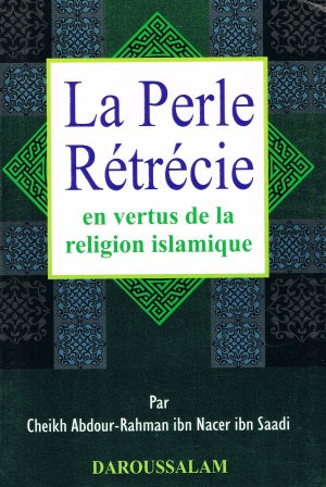 La Perle Retrecie en vertus de la religion islamique
