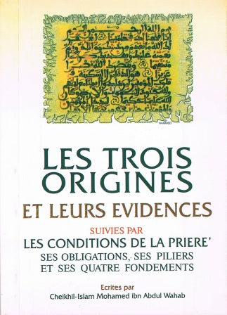 Les Trois Origines: Et Leurs Evidences