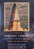 Hajj and Umrah and Visiting Madinah A Step by Step Guide