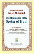 Interpretation of Kitab At-Tawheed: The Dest. of The Seekers