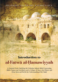 Introduction to al-Fatwa al-Hamawiyyah