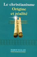 Le Christianisme Origine et realite