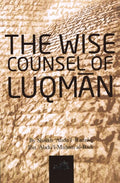 The Wise Counsel of Luqman