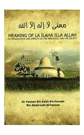 Meaning of Lailaha Illah Allah