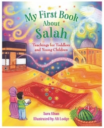 My First Book about Salah by Sara Khan