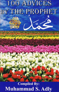 100 Advices By The Prophet Muhammad