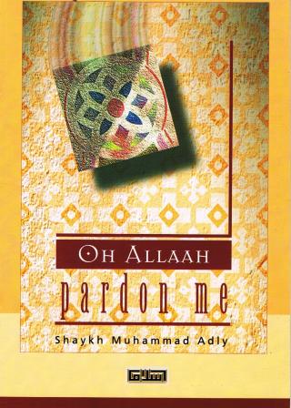 Oh Allah! Pardon Me
