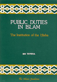 Public Duties in Islam: The Institution of the Hisba