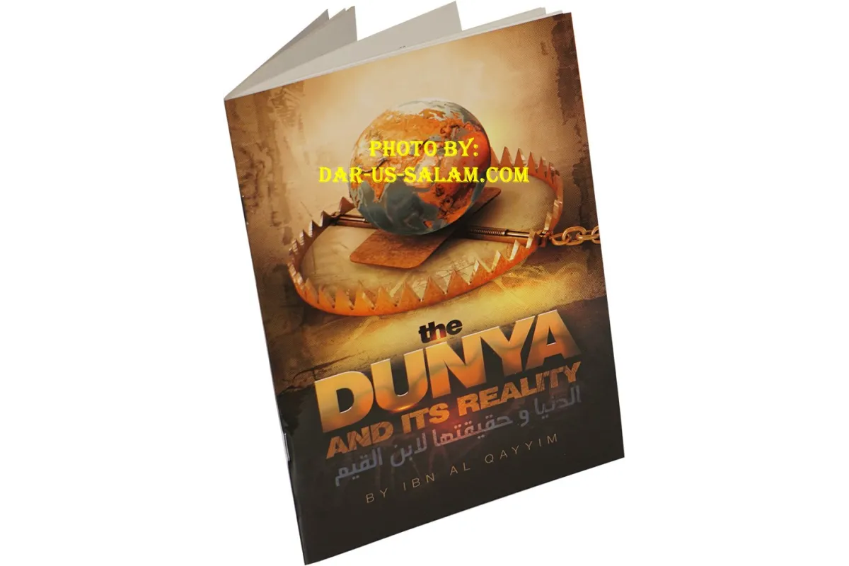The Dunya and It's Reality