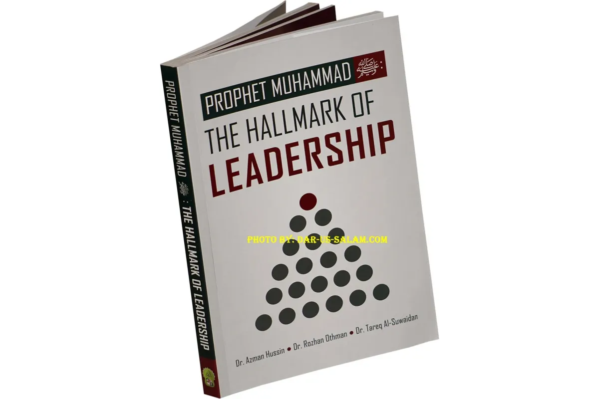 Prophet Muhammad: The Hallmark of Leadership