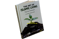 The Art of Islamic Living: The Six Fitnesses