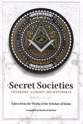 Secret Societies Freemason, Illuminati and Missionaries