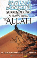 Surrendering & Submitting To Allah