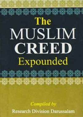 The Muslim Creed Expounded