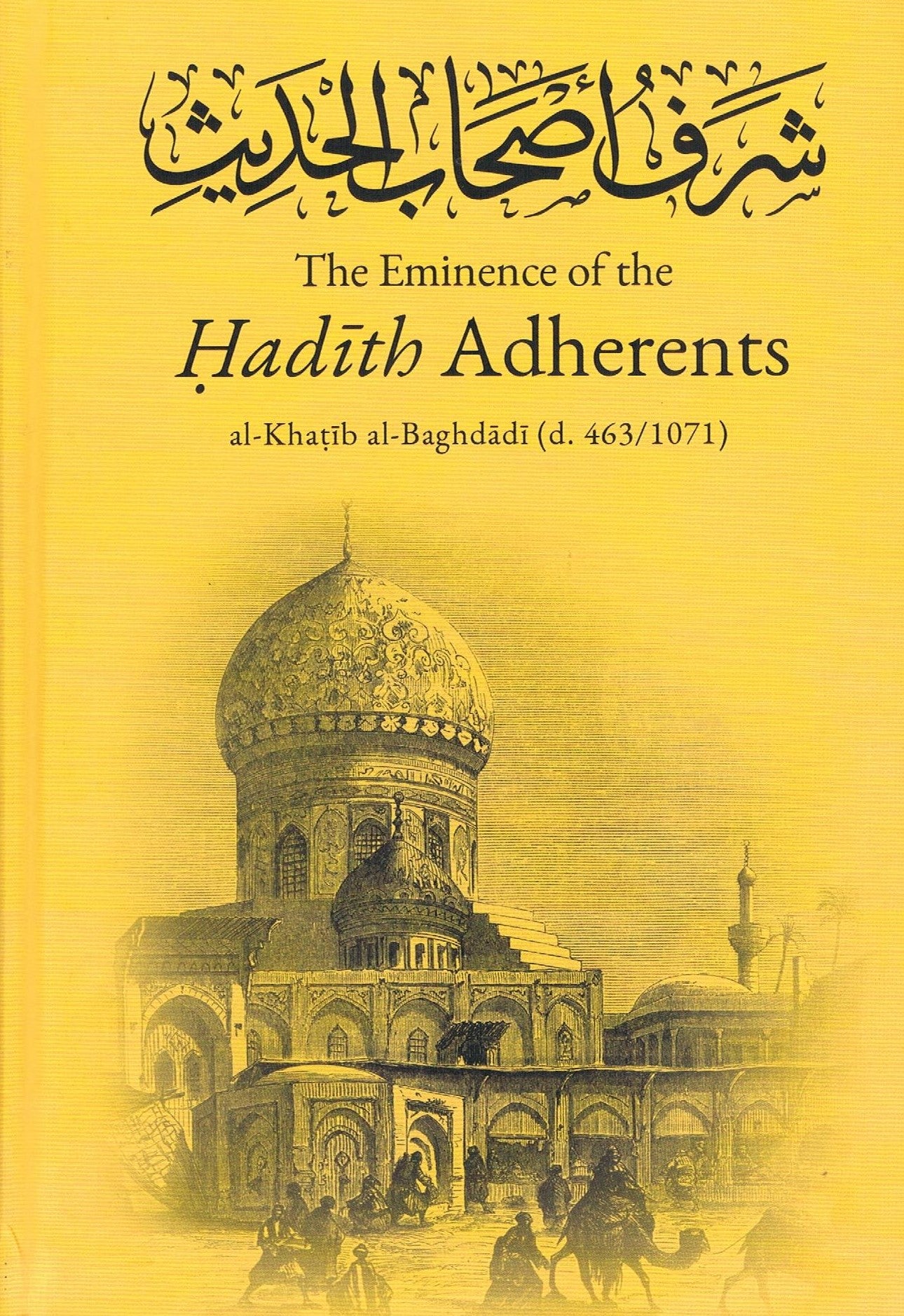 The Eminence of the Hadith Adherents