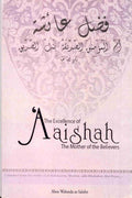The Excellence of Aishah